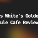 Mrs White's Golden Rule Cafe Reviews