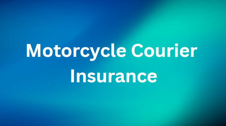 Motorcycle Courier Insurance
