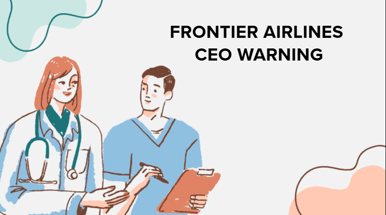 Frontier Airlines Ceo Warning