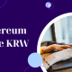 Ethereum Price KRW