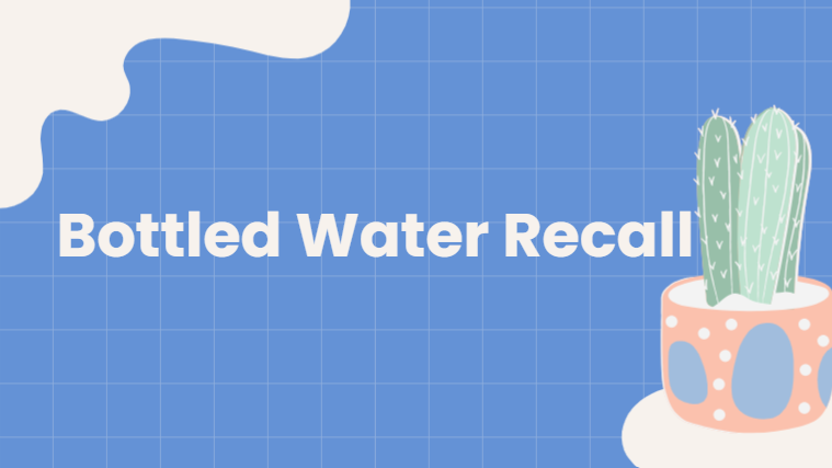 Bottled Water Recall