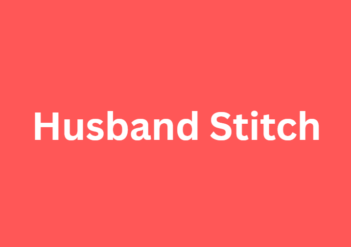 Husband Stitch