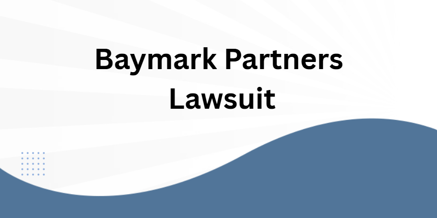 Baymark Partners Lawsuit